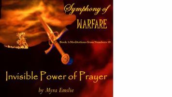 Symphony of Warfare: Invisible Power of Prayer 1733476849 Book Cover