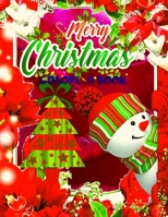 Merry Christmas Coloring Book: Fun Children's Christmas Gift or Present for Toddlers & Kids - Beautiful Pages to Color with Santa Claus, Reindeer, Snowmen & More! (coloring book for kids) 1671197550 Book Cover