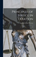 Principles of Justice in Taxation: 17 101652790X Book Cover