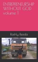 ENTREPRENEURSHIP WITHOUT GOD volume 1 B08HPW8YL3 Book Cover