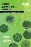 Science Agriculture and Research: A Compromised Participation 1853836966 Book Cover