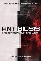 ANTIBIOSIS: The uprising of the Light null Book Cover