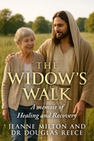 The Widow's Walk: A Memoir of Healing and Recovery B0FSL8LNZR Book Cover