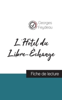 L'Hôtel du Libre-Échange de Georges Feydeau (fiche de lecture et analyse complète de l'oeuvre) 2759314782 Book Cover