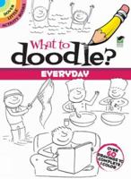 What to Doodle? Everyday 0486478165 Book Cover