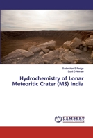 Hydrochemistry of Lonar Meteoritic Crater (MS) India 6200254710 Book Cover