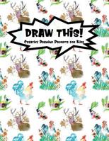 Draw This!: 100 Drawing Prompts for Kids - Watercolor Animals - Version 1 1077135262 Book Cover