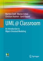UML @ Classroom: An Introduction to Object-Oriented Modeling 3319127411 Book Cover