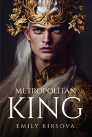 Metropolitan King 1805098004 Book Cover
