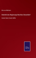 Statistik des Regierungs-Bezirkes Düsseldorf: Zweiter Band, Zweite Hälfte 3752539089 Book Cover