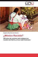 Mexico Racista? 3659018279 Book Cover