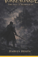 VORRENGARDE: THE FALL OF BEHRTOLDT B0GR9JR7HB Book Cover