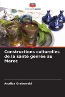 Constructions culturelles de la santé genrée au Maroc (French Edition) 6208730589 Book Cover