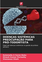 MALADIES SYSTÉMIQUES QUI PRÉOCCUPENT LES PROSTHODONTISTE: Rôle des maladies systémiques dans la gestion des prothèses dentaires 6206078108 Book Cover
