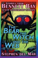 The Bear, the Witch, and the Web (Stories from Bennett Bay) B0FHGD9WD3 Book Cover