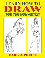 Learn How to Draw for the Non-Artist 188762712X Book Cover