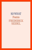 So What: Poems 0374614180 Book Cover