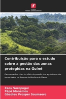 Contribuição para o estudo sobre a gestão das zonas protegidas na Guiné 6206860736 Book Cover