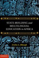 State-Building and Multilingual Education in Africa 1107042089 Book Cover