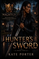 Hunter's Sword 1496194535 Book Cover