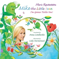 Mike the Little Bean : I'm Gonna Tickle You! 172839161X Book Cover