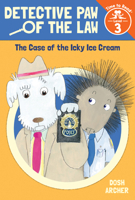 The Case of the Icky Ice Cream (Detective Paw of the Law: Time to Read, Level 3) 0807515841 Book Cover
