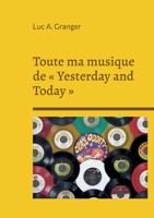 Toute ma musique de Yesterday and Today: Y'a pas 2 chansons pareilles 2322376361 Book Cover