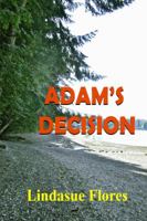 Adam's Decision 1612252249 Book Cover