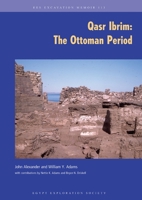 Qasr Ibrim: The Ottoman Period 0856982261 Book Cover