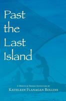 Past the Last Island 1514214806 Book Cover