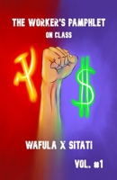 The Worker's Pamphlet: On Class 179474181X Book Cover