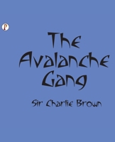 The Avalanche Gang B0FMYQ5L69 Book Cover