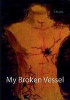 My Broken Vessel 9523399802 Book Cover