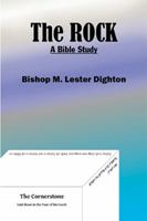 The Rock: A Bible Study 1543407447 Book Cover