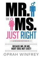 Mr. or Ms. Just Right 168207031X Book Cover