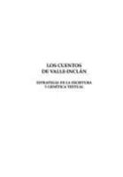 Los cuentos de Valle-Inclan: Estrategia de la escritura y genetica textual (Coleccion Lalia. Series maior) 8481214671 Book Cover