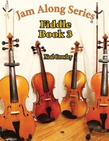 Jam Along Series: Fiddle Book 3 1304851230 Book Cover