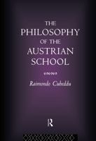 The Philosophy of the Austrian School 0415862221 Book Cover
