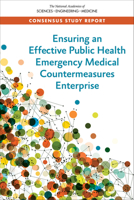 Ensuring an Effective Public Health Emergency Medical Countermeasures Enterprise 0309271487 Book Cover