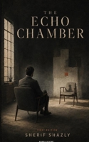 THE ECHO CHAMBER B0HBRHPCBQ Book Cover