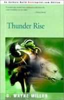 Thunder Rise 0595197884 Book Cover