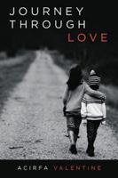 Journey Through Love 1546272593 Book Cover