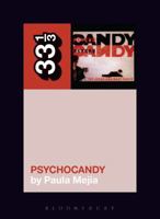 Psychocandy 1628929502 Book Cover