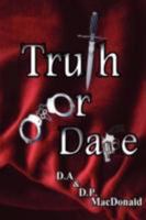 Truth or Dare 1435710584 Book Cover