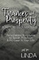Linda's Finances and Prosperity Scripture Declarations: Personalized Scriptures to Speak Provision & Increase in Your Life (Linda's Personalized Scripture Set) B0GDXY2HRB Book Cover