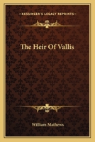 The Heir of Vallis 116361372X Book Cover