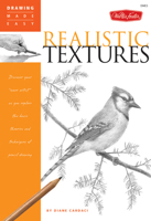 Drawing Made Easy: Realistic Textures: Discover your "inner artist" as you explore the basic theories and techniques of pencil drawing (Drawing Made Easy) 1560109971 Book Cover