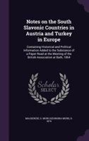 Notes on the South Slavonic Countries in Austria and Turkey in Europe 3337310656 Book Cover