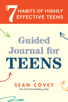 The 7 Habits of Highly Effective Teens: Guided Journal 1684811732 Book Cover
