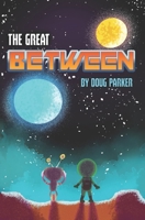 The Great Between 0992266211 Book Cover